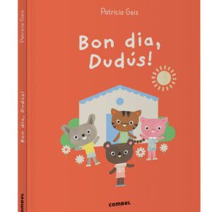 Bon dia, Dudús!